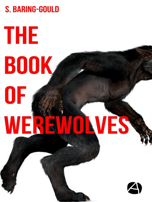 Title details for The Book of Werewolves by William S. Baring-Gould - Available